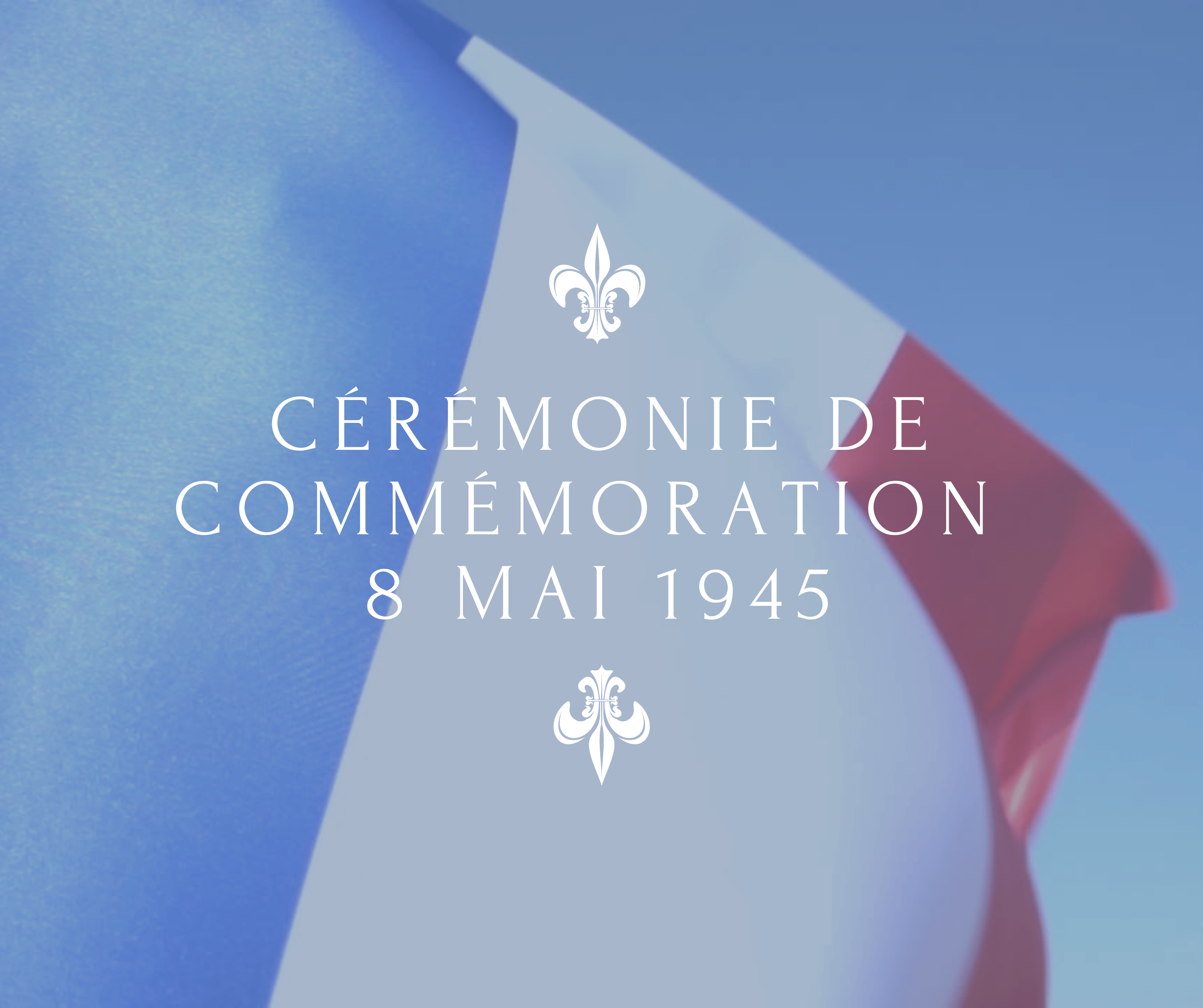 Cérémonie de commémoration du 8 mai 1945